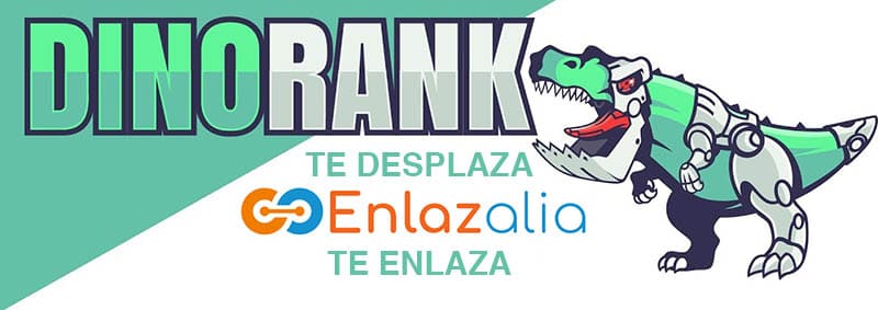 Dinorank te desplaza y enlazalia te enlaza